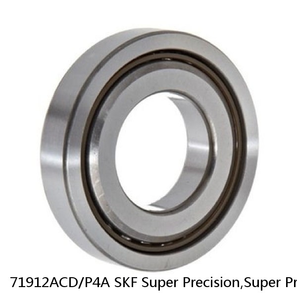 71912ACD/P4A SKF Super Precision,Super Precision Bearings,Super Precision Angular Contact,71900 Series,25 Degree Contact Angle