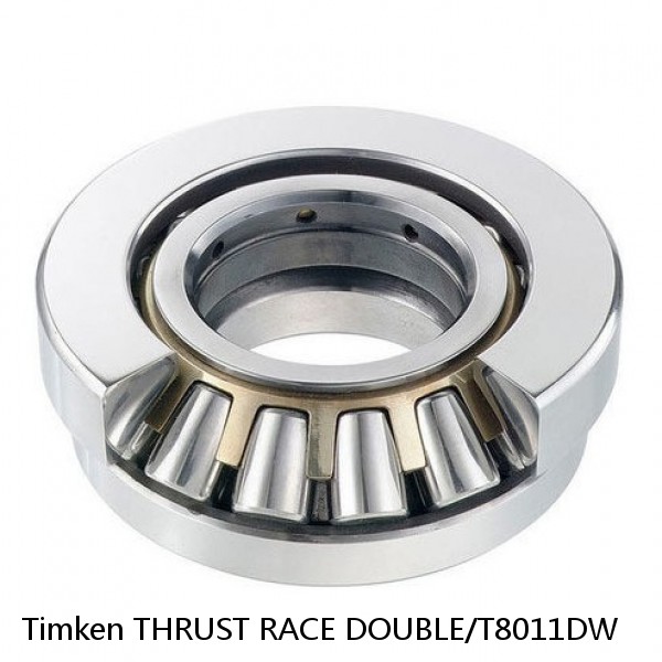 THRUST RACE DOUBLE/T8011DW Timken Tapered Roller Bearing Assembly
