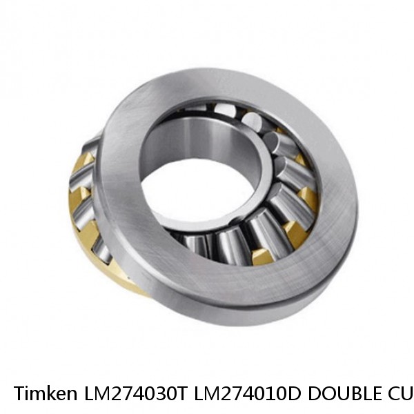 LM274030T LM274010D DOUBLE CUP Timken Tapered Roller Bearing Assembly #1 small image